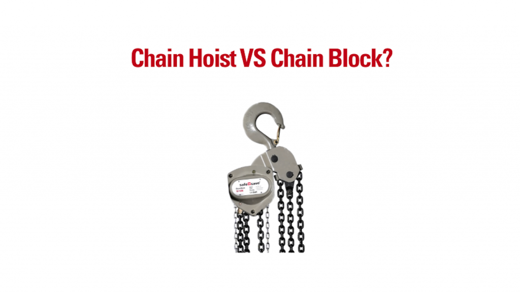 Chain Block / Chain Hoist