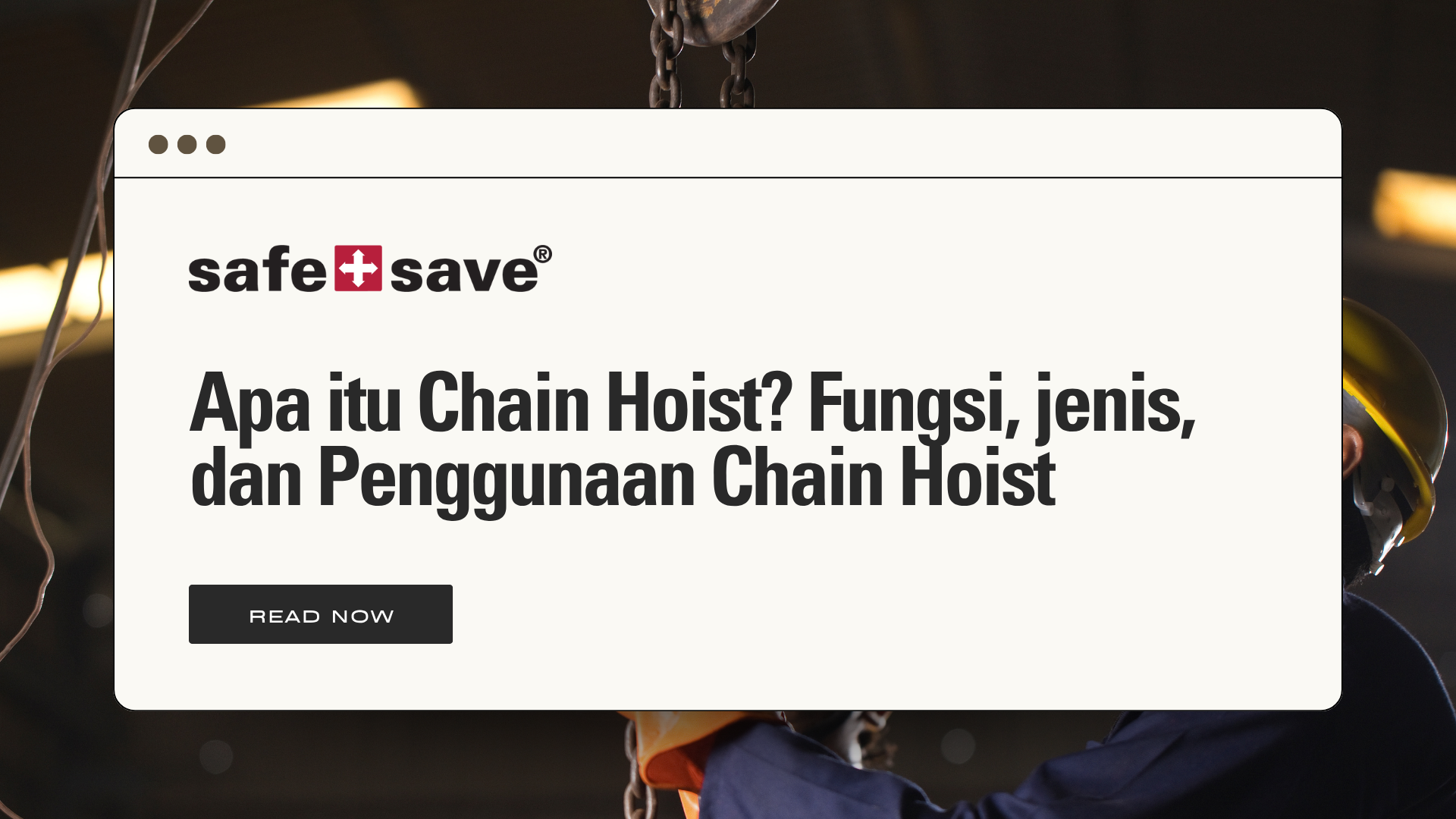 Apa itu Chain Hoist? Fungsi, jenis, dan Penggunaan Chain Hoist