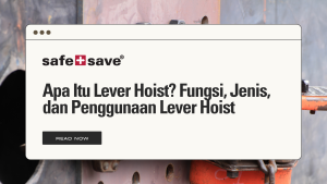 Apa Itu Lever Hoist? Fungsi, Jenis, dan Penggunaan Lever Hoist