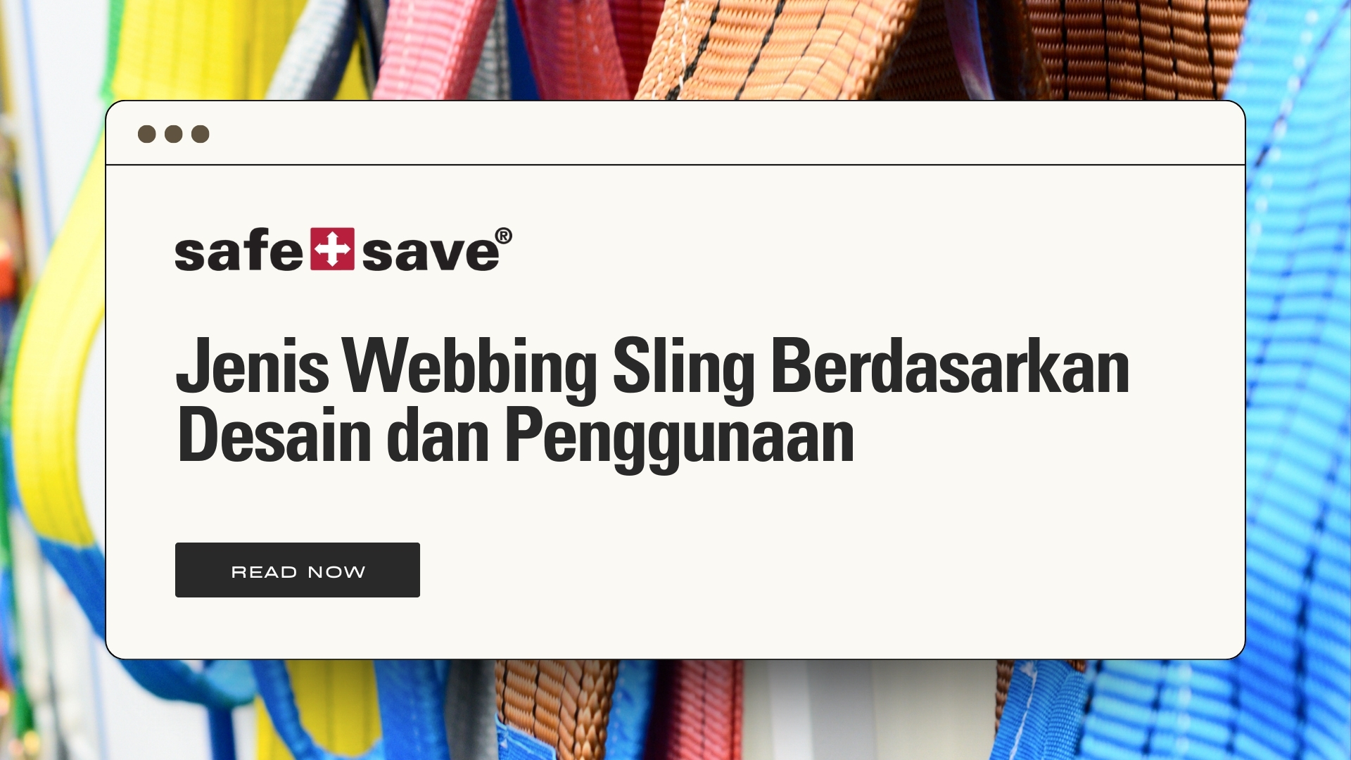 Jenis Webbing Sling Berdasarkan Desain dan Penggunaan